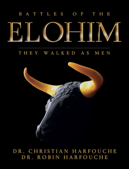 Hardcover Battles of the Elohim: They Walked as Men Book