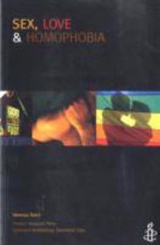 Paperback Sex, Love and Homophobia: Lesbian, Gay, Bisexual and Transgender Lives Book