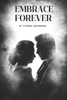 Paperback Forever Embrace: A Love Story etched in Hearts Book