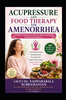 Acupressure and Food Therapy for Amenorrhea: Amenorrhea (Medical Books for Common People - Part 2)