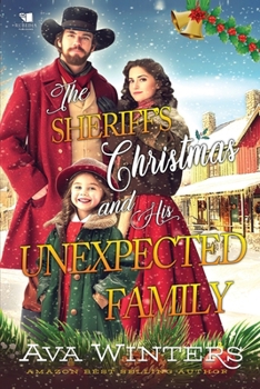 Paperback The Sheriff's Christmas and His Unexpected Family: A Western Historical Romance Book