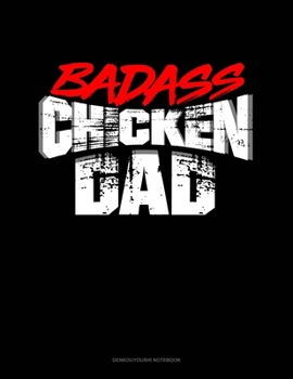 Paperback Badass Chicken Daddy: Genkouyoushi Notebook Book