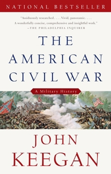Paperback The American Civil War: A Military History Book