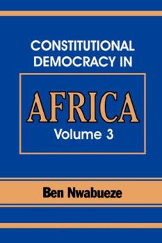 Paperback Constitutional Democracy in Africa. Vol. 3. the Pillars Supporting Constitutional Democracy Book