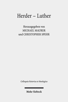 Hardcover Herder - Luther: Das Erbe Der Reformation in Der Weimarer Klassik [German] Book
