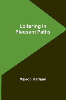 Paperback Loitering in Pleasant Paths Book