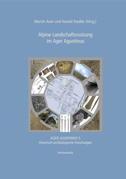 Hardcover Alpine Landschaftsnutzung Im Ager Aguntinus [German] Book