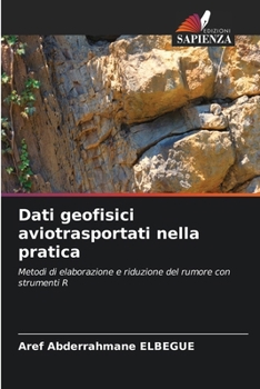 Paperback Dati geofisici aviotrasportati nella pratica [Italian] Book