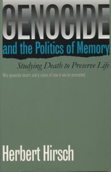 Paperback Genocide and the Politics of Memory: Studying Death to Preserve Life Book