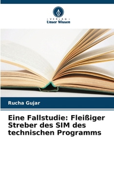 Paperback Eine Fallstudie: Fleißiger Streber des SIM des technischen Programms [German] Book