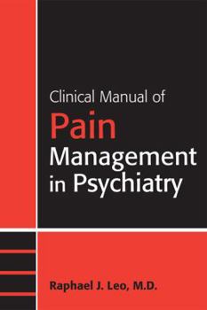 Paperback Clinical Manual of Pain Management in Psychiatry Book