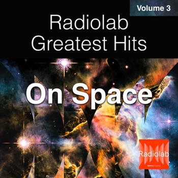 Audio CD Radiolab Greatest Hits, Vol. 3: Space Book