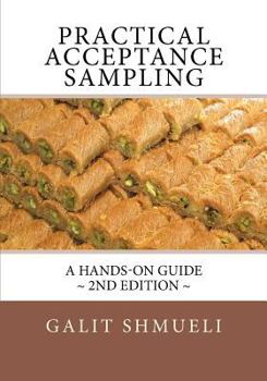 Paperback Practical Acceptance Sampling: A Hands-On Guide Book