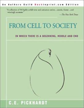 Paperback From Cell to Society: In Which There is a Beginning, Middle and End Book