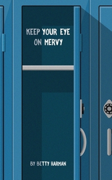 Paperback Keep Your Eye on Mervy Book