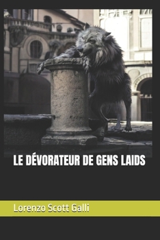 Paperback Le Dévorateur de Gens Laids [French] Book
