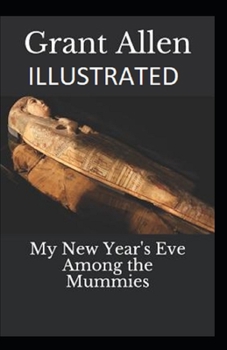 Paperback My New Year's Eve Among the Mummies Illustrated Book