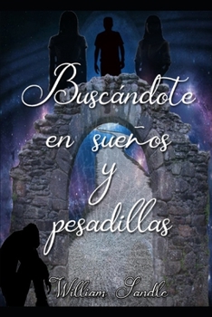 Paperback Buscándote en sueños y pesadillas. [Spanish] Book