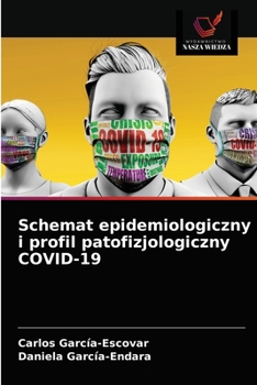 Paperback Schemat epidemiologiczny i profil patofizjologiczny COVID-19 [Polish] Book