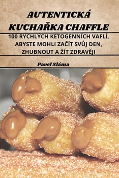 Paperback Autentická KuchaŘka Chaffle [Chechen] Book