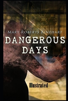 Paperback Dangerous Days Illustrated Book