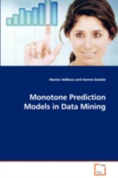 Paperback Monotone Prediction Models in Data Mining Book