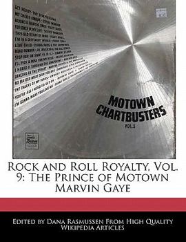 Rock and Roll Royalty : The Prince of Motown Marvin Gaye