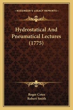 Paperback Hydrostatical And Pneumatical Lectures (1775) Book