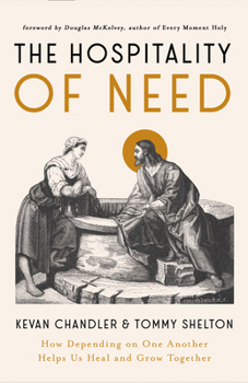 Paperback The Hospitality of Need: How Depending on One Another Helps Us Heal and Grow Together Book