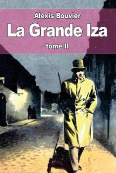 Paperback La Grande Iza: tome II [French] Book