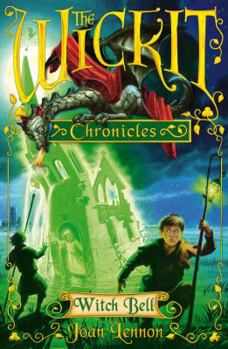 Witch Bell - Book #4 of the Wickit Chronicles