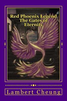 Paperback Red Phoenix Legend - The Gates of Eternity Book