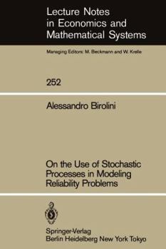 Paperback On the Use of Stochastic Processes in Modeling Reliability Problems Book