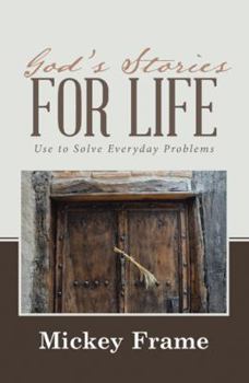 Paperback God's Stories for Life: Use to Solve Everyday Problems Book