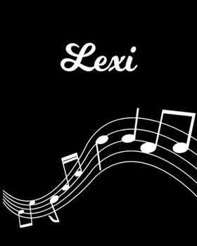 Paperback Lexi: Sheet Music Note Manuscript Notebook Paper - Personalized Custom First Name Initial L - Musician Composer Instrument C Book