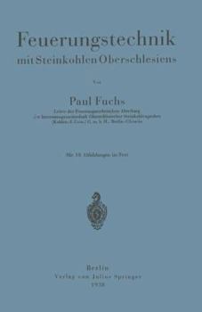 Paperback Feuerungstechnik Mit Steinkohlen Oberschlesiens [German] Book