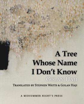 Paperback A Tree Whose Name I Don't Know Book