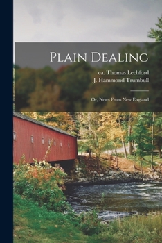 Paperback Plain Dealing: or, News From New England Book