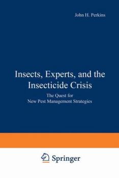 Hardcover Insects, Experts, and the Insecticide Crisis Book