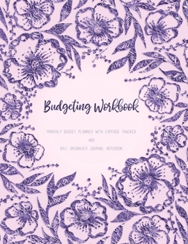 Paperback Budgeting Workbook Monthly Budget Planner With Expense Tracker And Bill Organizer Journal Notebook Book