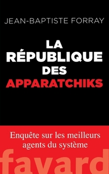Paperback La République des Apparatchiks [French] Book