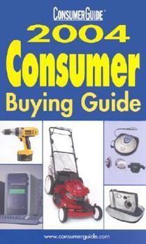 2004 Consumer Guide: Buying Guide
