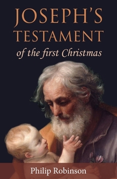 Paperback Joseph's Testament of the first Christmas Book