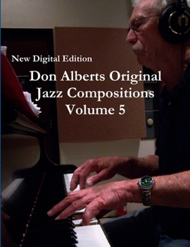 Paperback Don Alberts Original Jazz Compositions Volume 5 Book