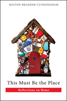 Paperback This Must Be the Place: Reflections on Home Book