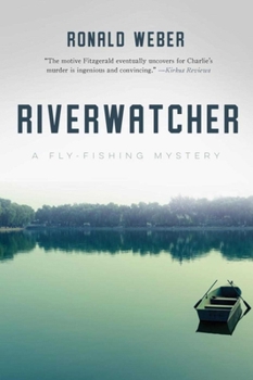 Paperback Riverwatcher: A Fly-Fishing Mystery Book