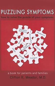 Paperback Puzzling Symptoms: How to Solve the Puzzle of Your Symptoms Book