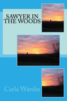 Paperback Sawyer in the Woods Book