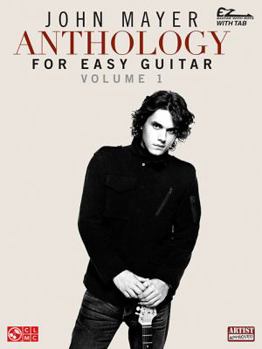 Paperback John Mayer Anthology for Easy Guitar - Volume 1 Book