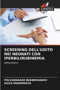 Screening Dell'udito Nei Neonati Con Iperbilirubinemia (Italian Edition)